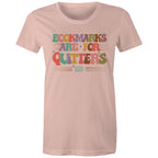 Bookmarks Are For Quitters - Womens T-shirt Pale Pink Womens T-shirt Printed In Australia Reading