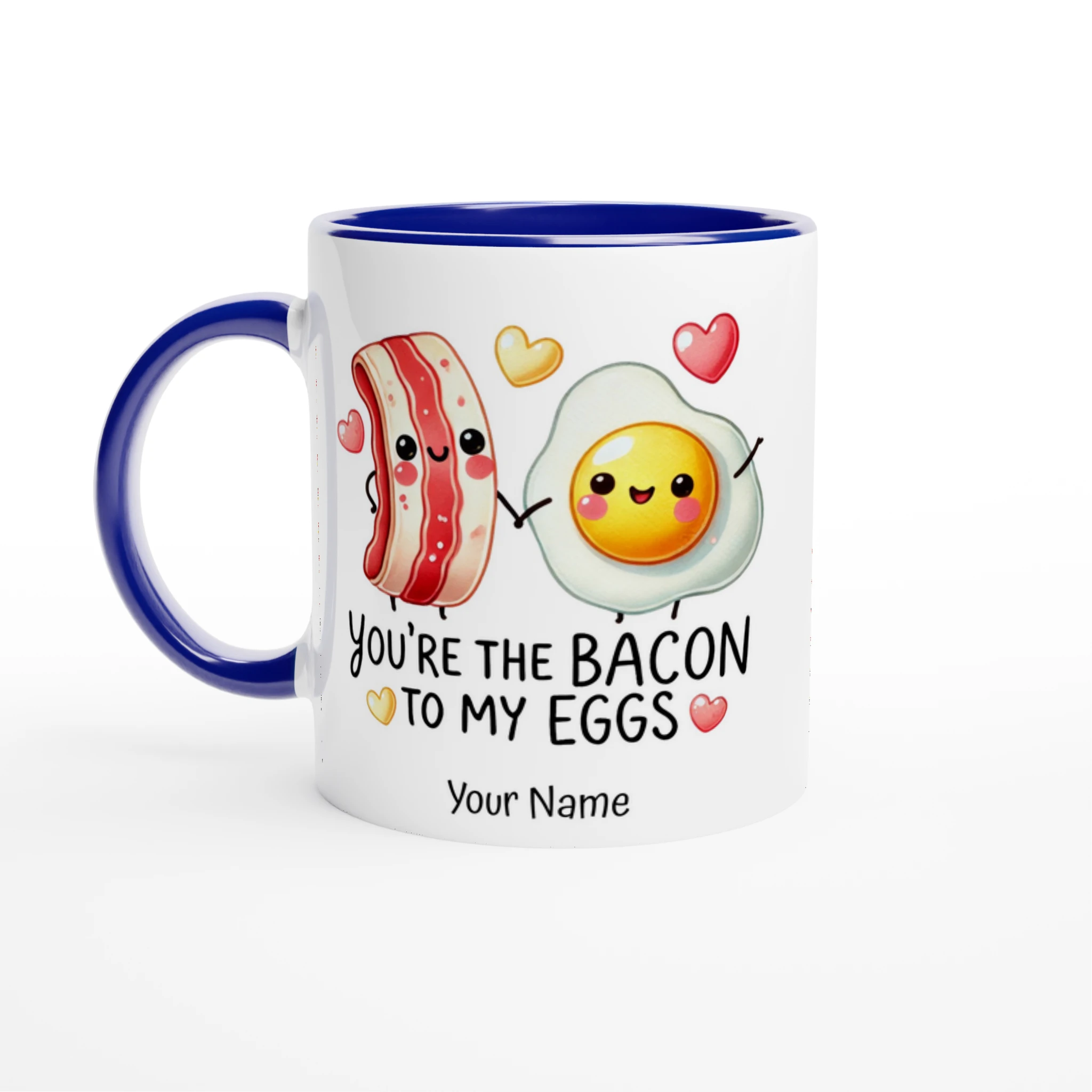 Personalised - You're The Bacon To My Eggs, Valentine - White 11oz Ceramic Mug with Colour Inside Ceramic Blue Personalised 11oz Mug