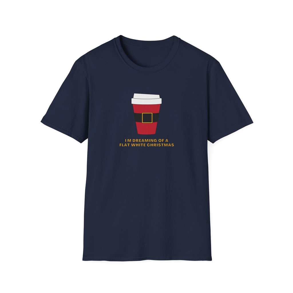 I'm Dreaming Of A Flat White Christmas - Unisex Softstyle T-Shirt
