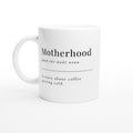 Motherhood Definition White 11oz Ceramic Mug Default Title White 11oz Mug Globally Fulfilled Mum