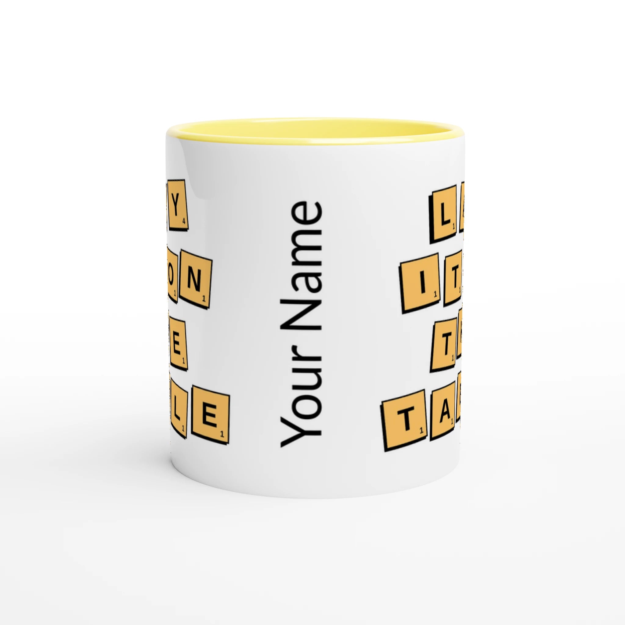 Personalised - Lay It On The Table - White 11oz Ceramic Mug with Colour Inside Personalised 11oz Mug Games Globally Fulfilled