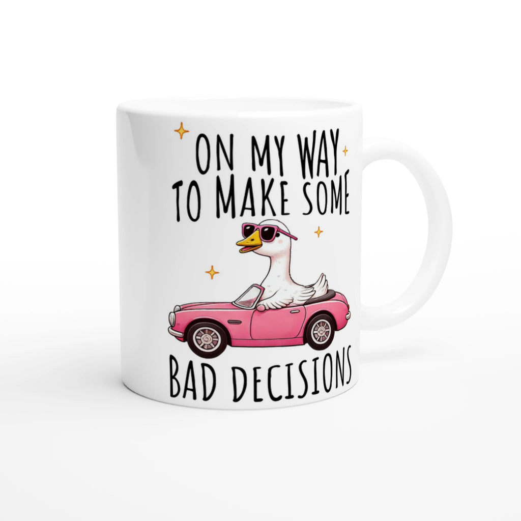 On My Way To Make Some Bad Decisions - White 11oz Ceramic Mug White 11oz Mug animal Globally Fulfilled
