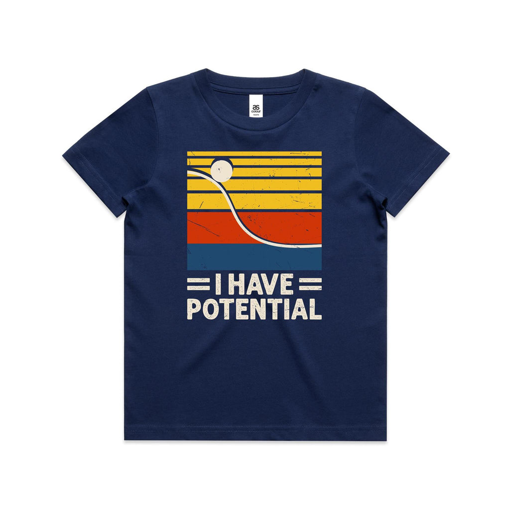 I Have Potential, Physics Kid's AS Colour T-shirt Cobalt Kids Youth T-shirt Printed In Australia Science