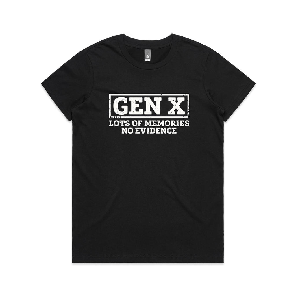 Gen X, Lots Of Memories, No Evidence Women's AS Colour T-shirt Black Womens T-shirt Printed In Australia