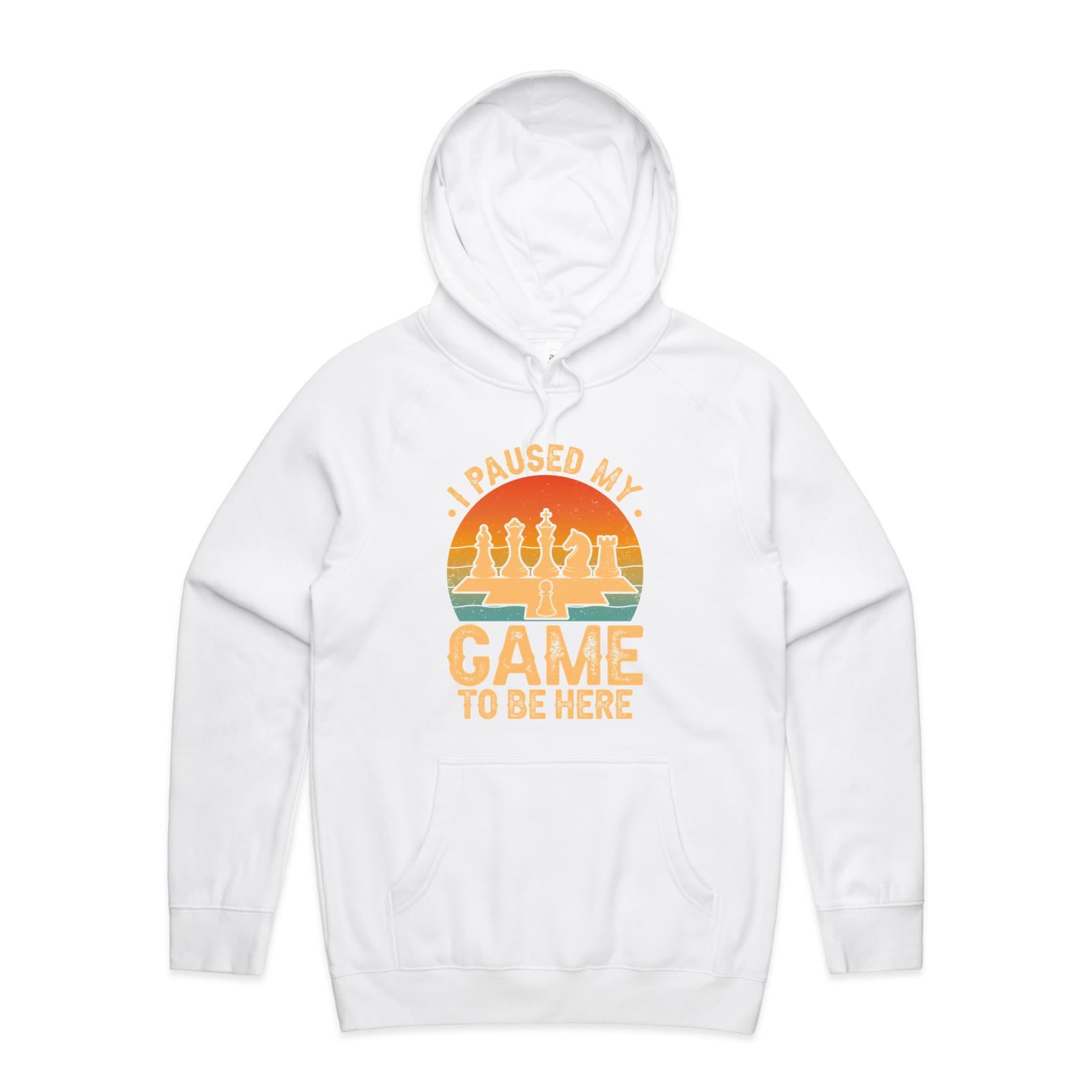 Chess, I Paused My Game To Be Here - Mens Hoodie White Mens Hoodie Chess Games Printed In Australia