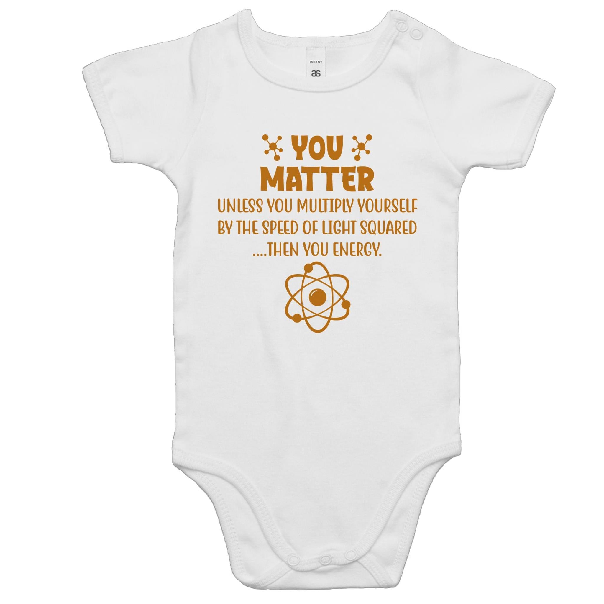 You Matter, Physics Pun - Baby Bodysuit White Baby Bodysuit Printed In Australia Science