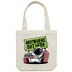 Astronaut, Anywhere But Here - Canvas Tote Bag Cream One Size Tote Bag Printed In Australia Space