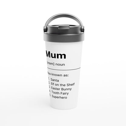 Mum Definition 3 - White 15oz Stainless Steel Travel Mug Default Title Travel Mug Globally Fulfilled Mum
