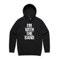 I'm With The Band - Mens Hoodie Black Mens Hoodie Music Printed In Australia