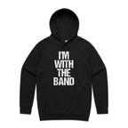 I'm With The Band - Mens Hoodie Black Mens Hoodie Music Printed In Australia
