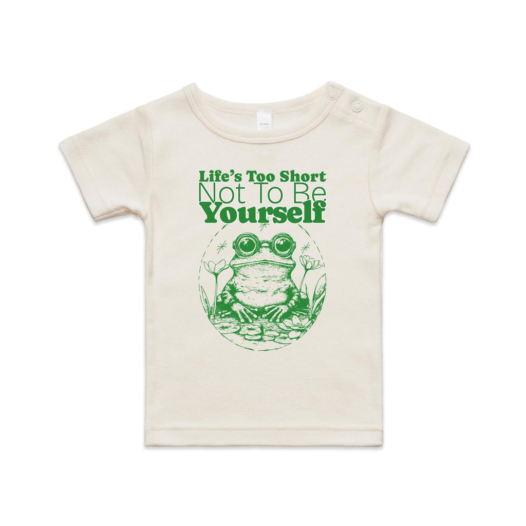 Life's Too Short Not To Be Yourself - Baby T-shirt