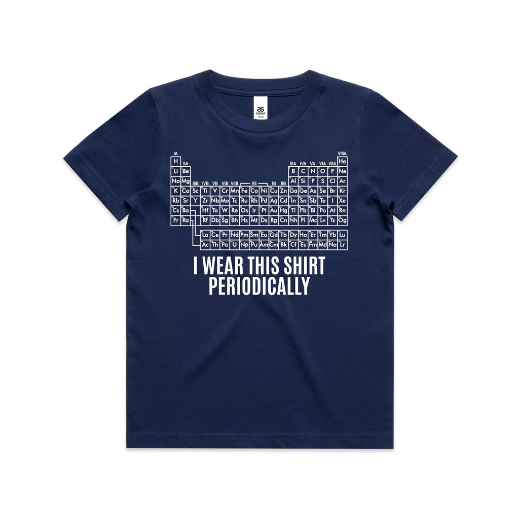 I Wear This Shirt Periodically Periodic Table Kids AS Colour T-shirt
