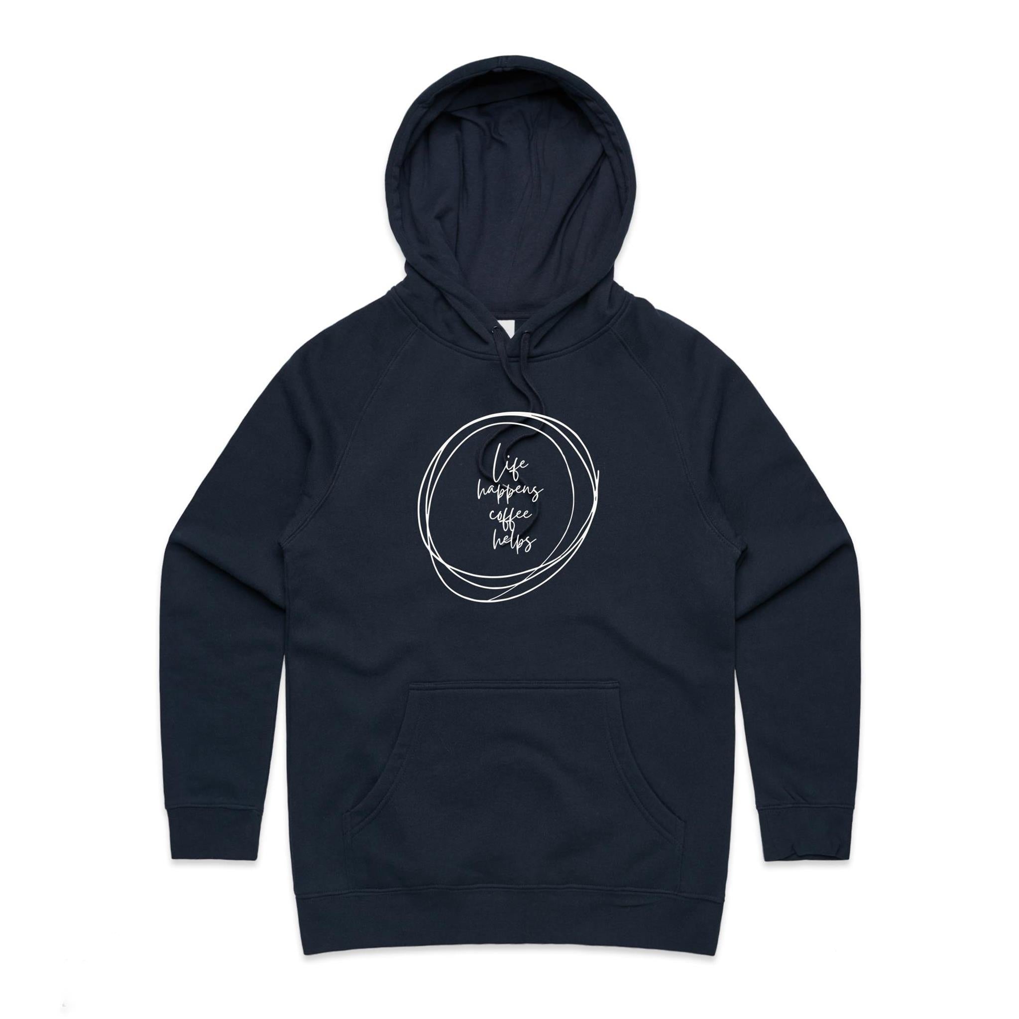 Life Happens, Coffee Helps - Womens Hoodie Navy Womens Hoodie Coffee Printed In Australia
