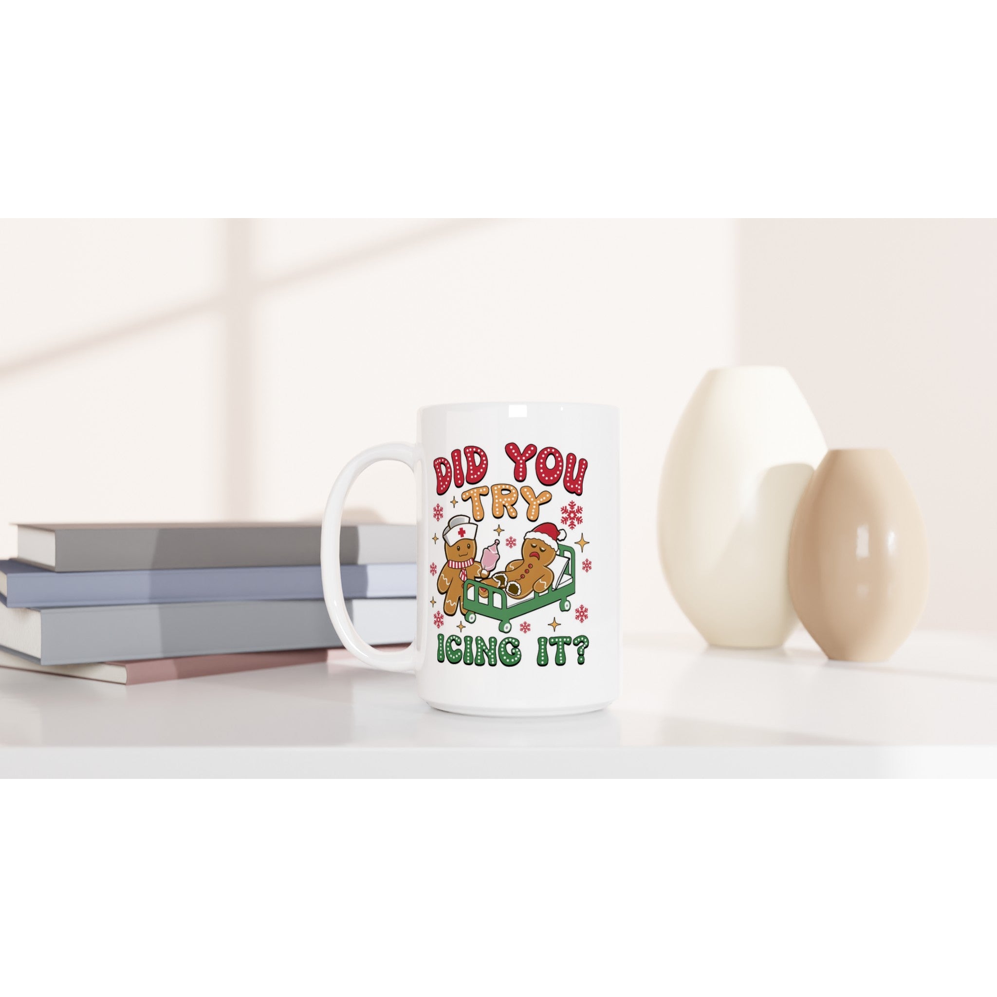 Gingerbread, Did You Try Icing It White 15oz Ceramic Mug Christmas 15oz Mug Christmas Globally Fulfilled