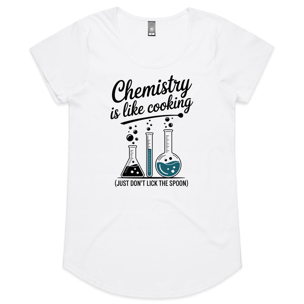 Chemistry Is Like Cooking Women's AS Colour Scoop Neck T-Shirt
