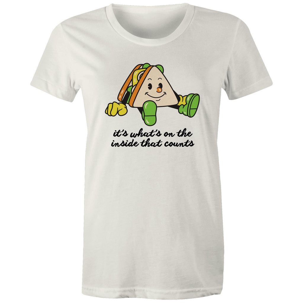 Sandwich, It's What's On The Inside That Counts - Womens T-shirt Natural Womens T-shirt Food Positivity Printed In Australia