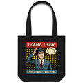 I Came, I Saw, I Forgot What I Was Doing, Retro Gentleman Canvas Tote Bag Black One Size Tote Bag comic Printed In Australia