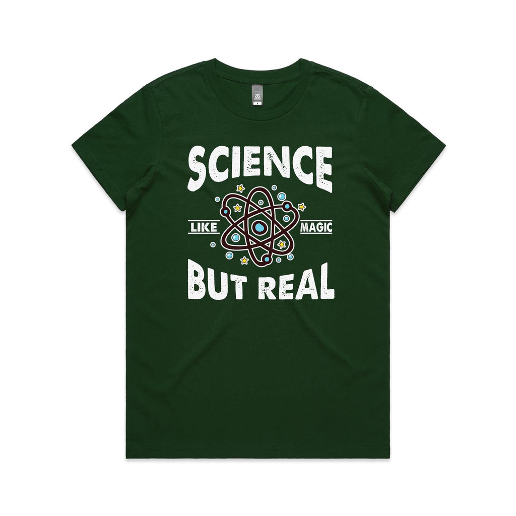 Science, It's Like Magic But Real - Womens T-shirt
