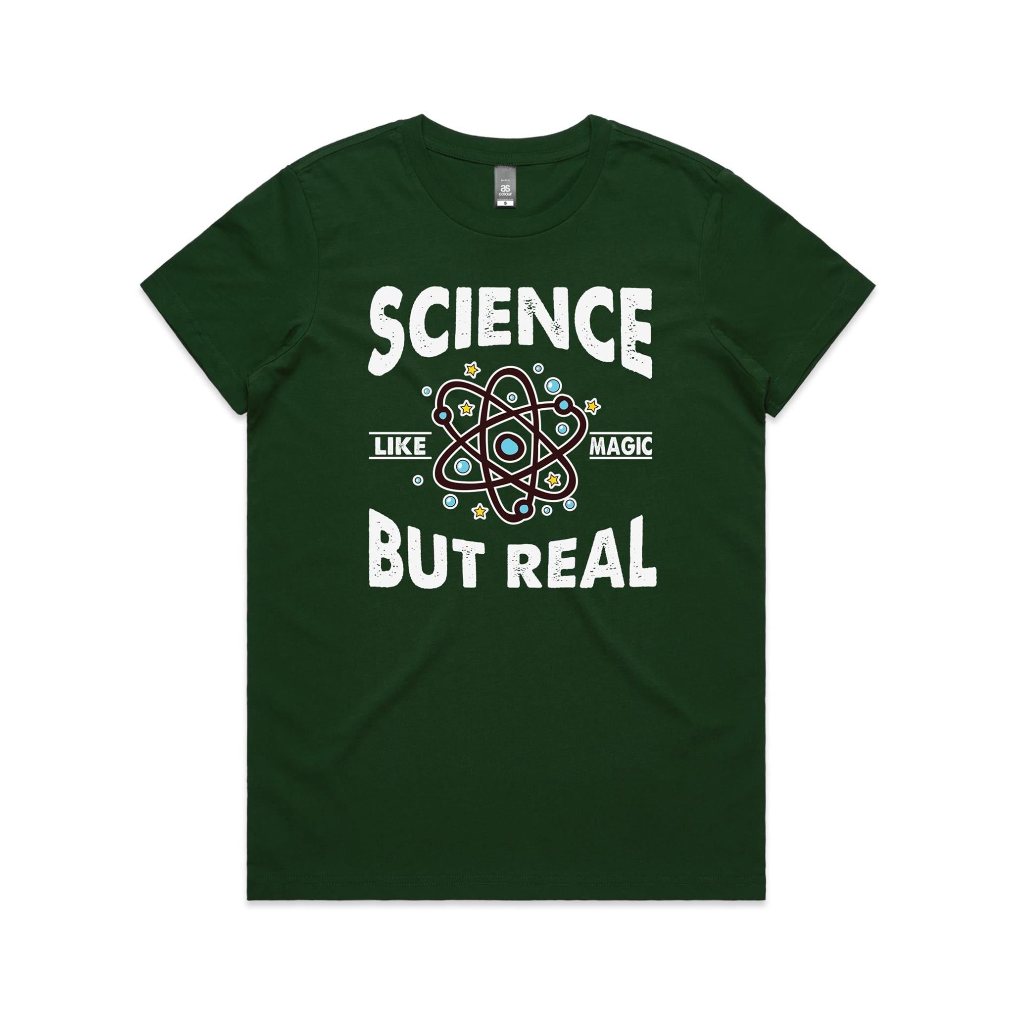 Science, It's Like Magic But Real - Womens T-shirt