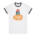Women Who Read Are Dangerous - Staple Ringer Tee White Black Ringer T-Shirt Printed In Australia Reading