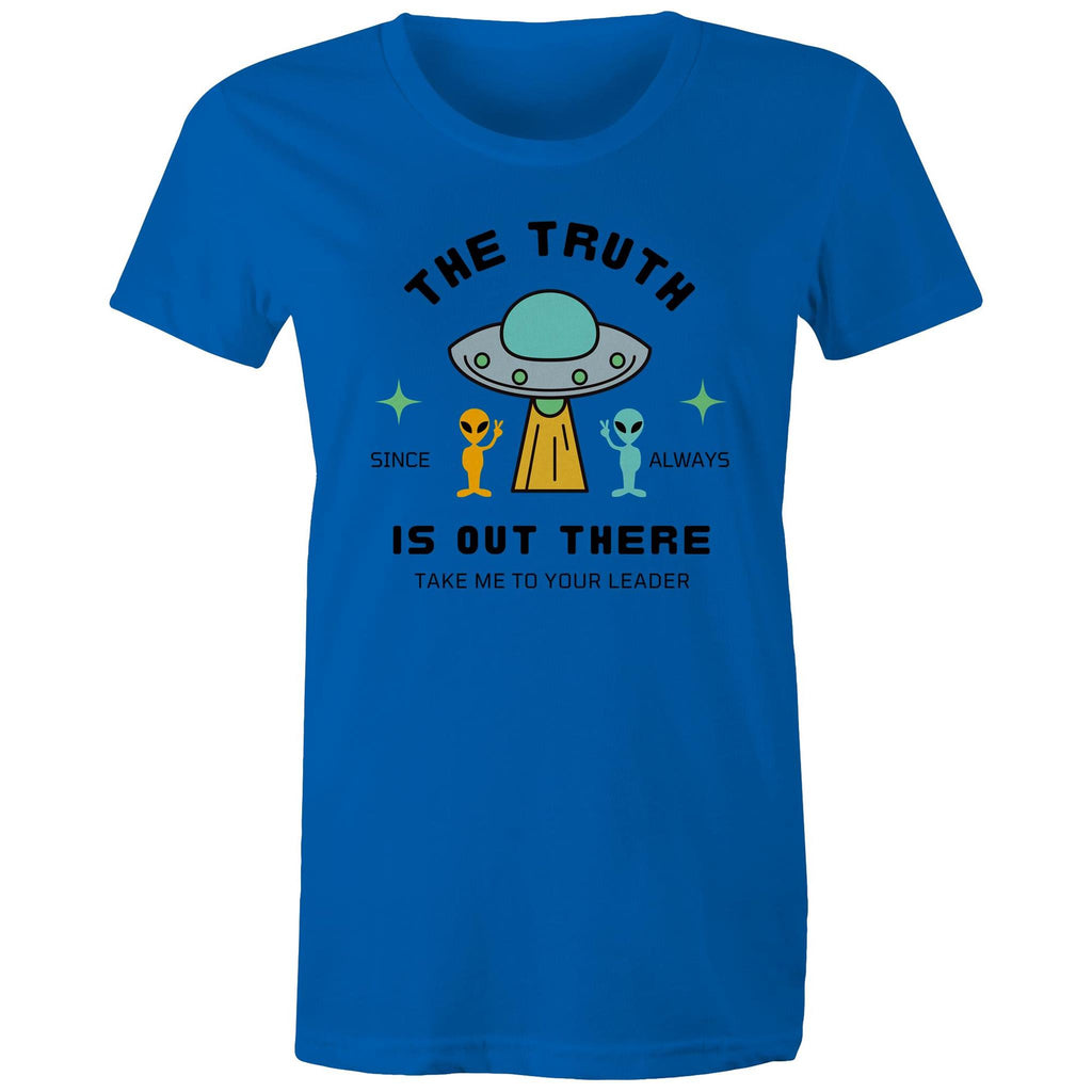 The Truth Is Out There - Womens T-shirt Bright Royal Womens T-shirt Printed In Australia Sci Fi