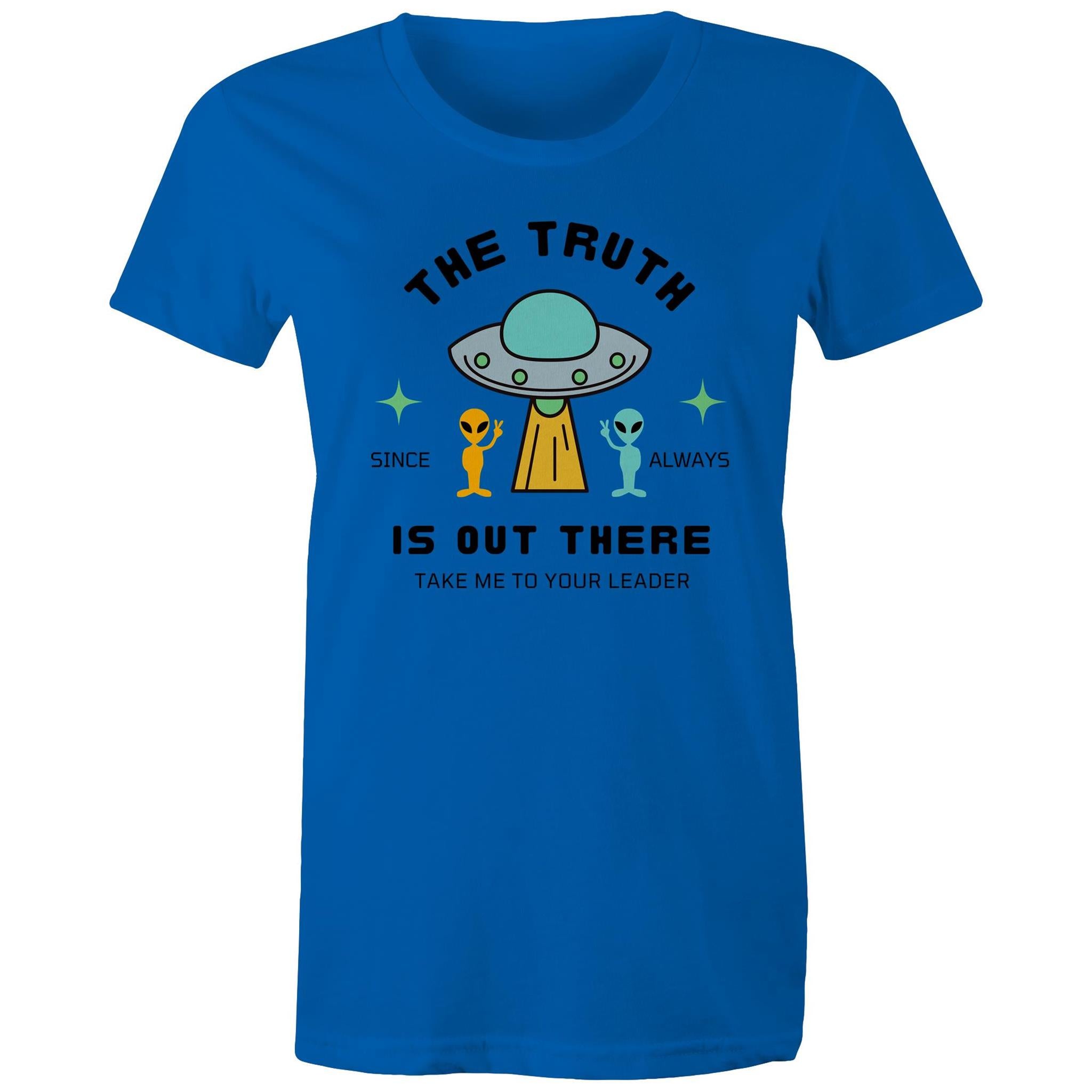 The Truth Is Out There - Womens T-shirt Bright Royal Womens T-shirt Printed In Australia Sci Fi