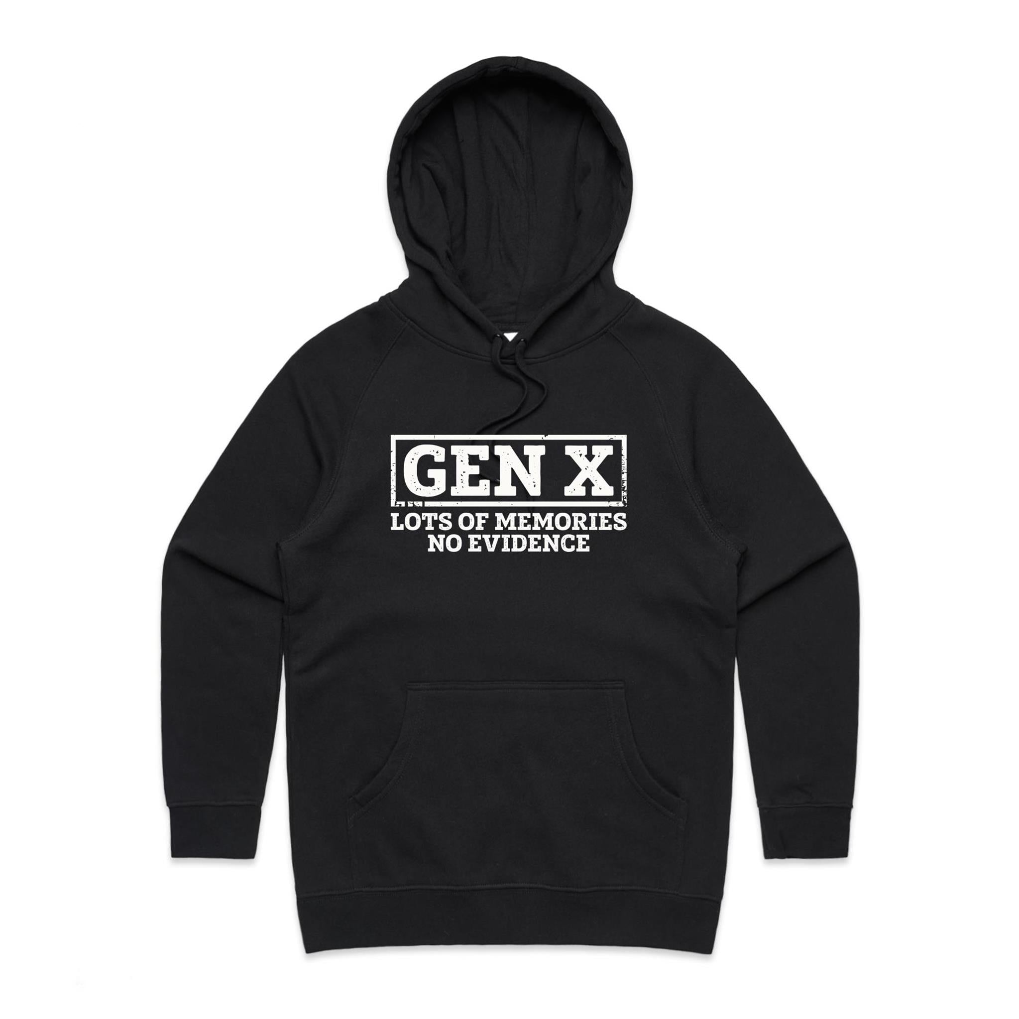 Gen X, Lots Of Memories, No Evidence - Womens Hoodie Black Womens Hoodie Printed In Australia