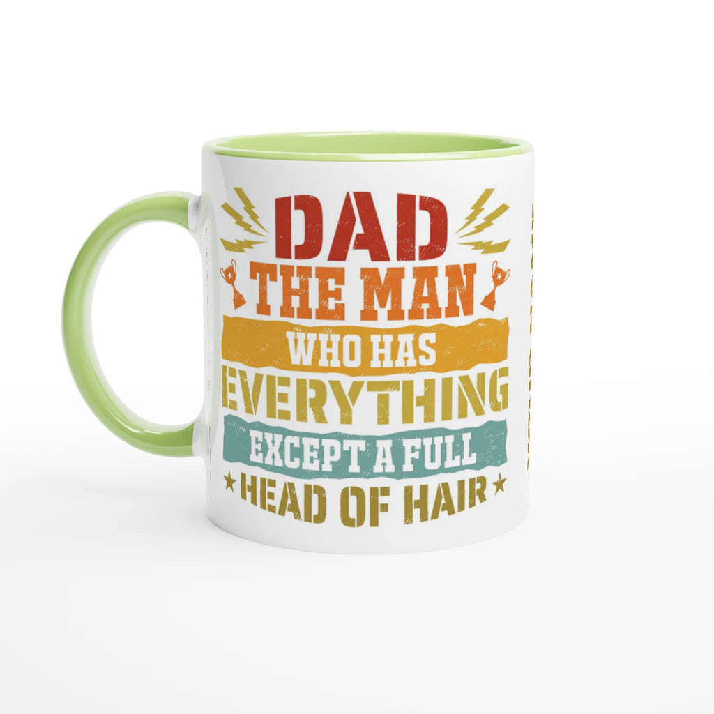 Personalised Dad, The Man Who Has Everything Except A Full Head Of Hair 11oz Ceramic Mug Ceramic Green Personalised 11oz Mug Dad Globally Fulfilled