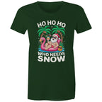 Santa, Who Needs Snow - Womens T-shirt Forest Green Womens Christmas T-shirt Christmas Printed In Australia