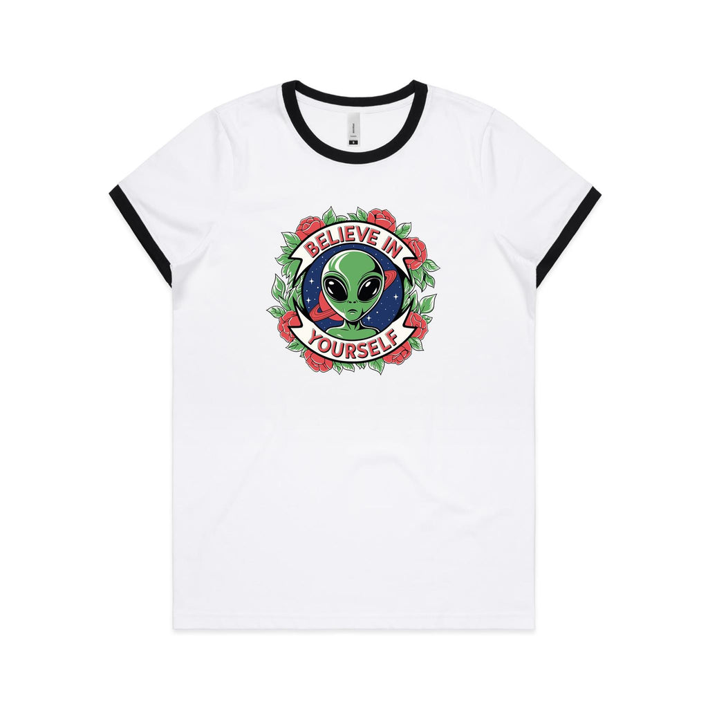 Believe In Yourself, Alien - Women's Ringer Tee White Black Womens Ringer T-shirt Motivation Positivity Printed In Australia Sci Fi