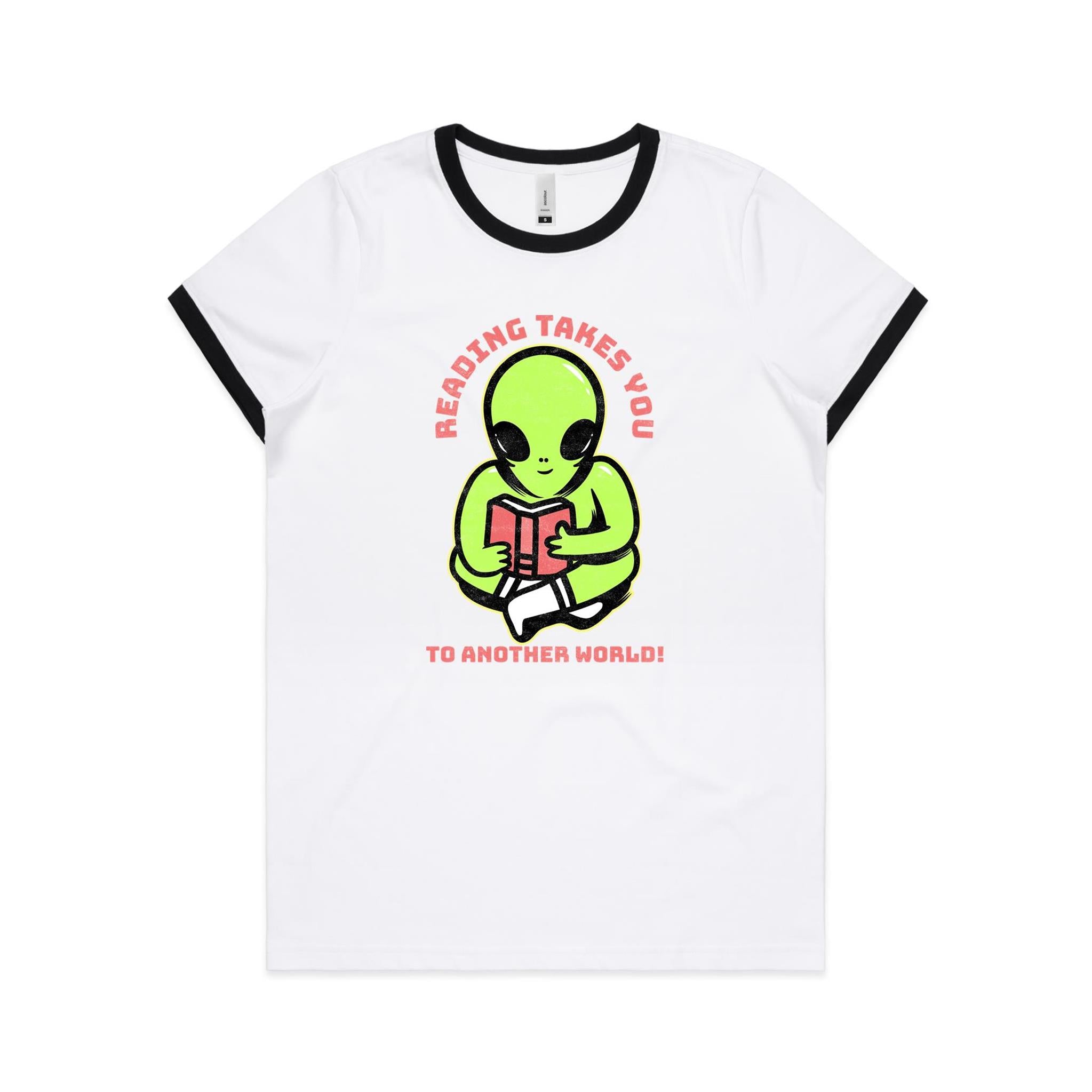 Reading Takes You To Another World, Alien - Women's Ringer Tee White Black Womens Ringer T-shirt Printed In Australia Reading Sci Fi