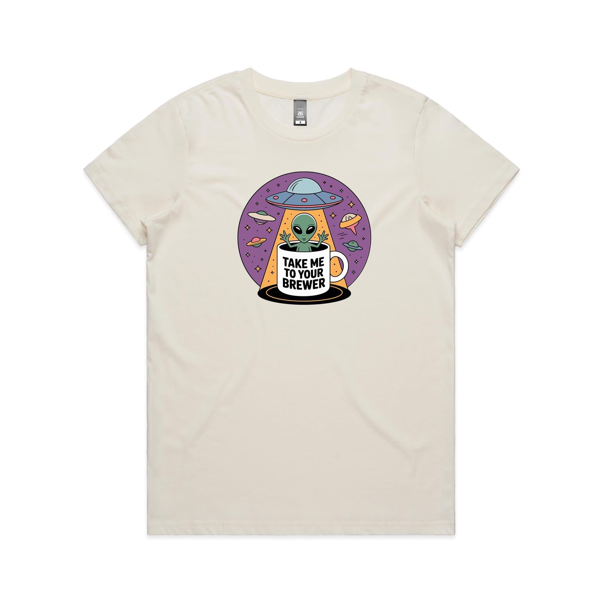 Coffee, Alien, UFO, Take Me To Your Brewer Women's AS Colour T-shirt Natural Womens T-shirt Coffee Printed In Australia Sci Fi