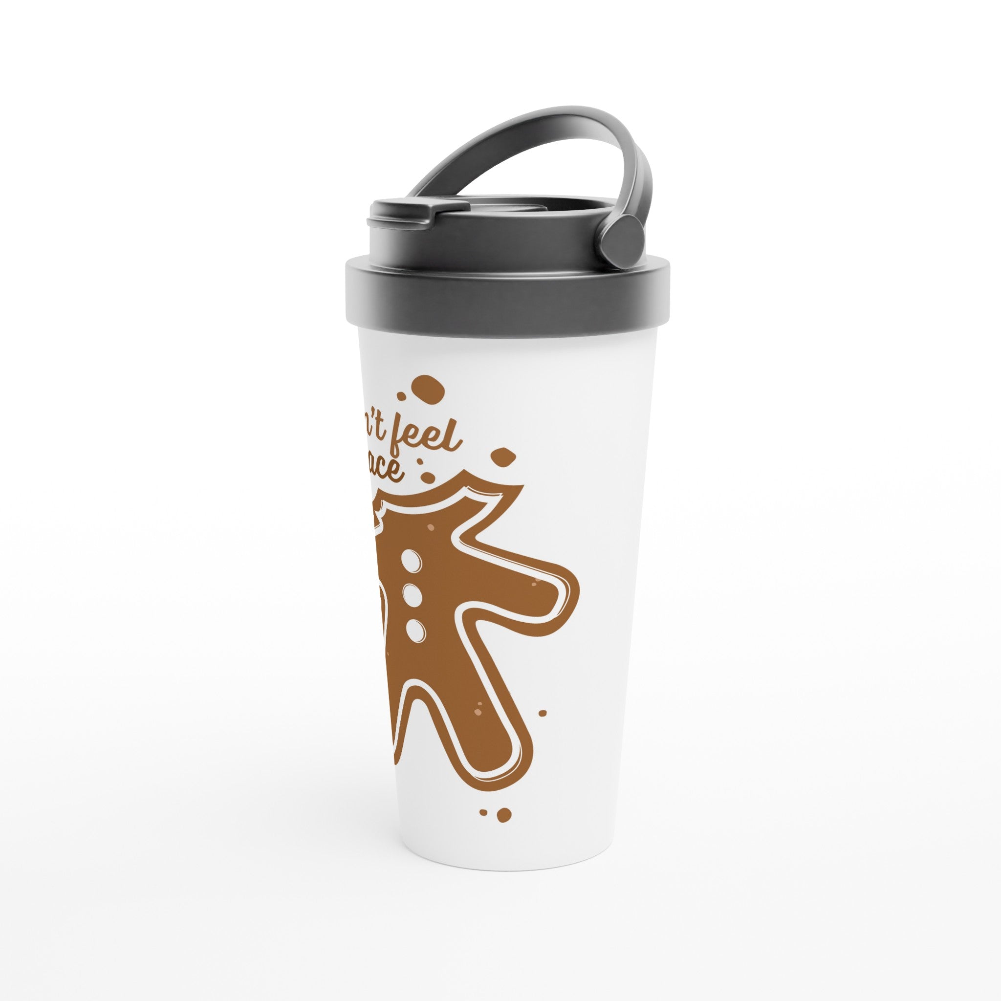 Gingerbread Man, I Can't Feel My Face - White 15oz Stainless Steel Travel Mug Christmas Travel Mug Christmas Globally Fulfilled