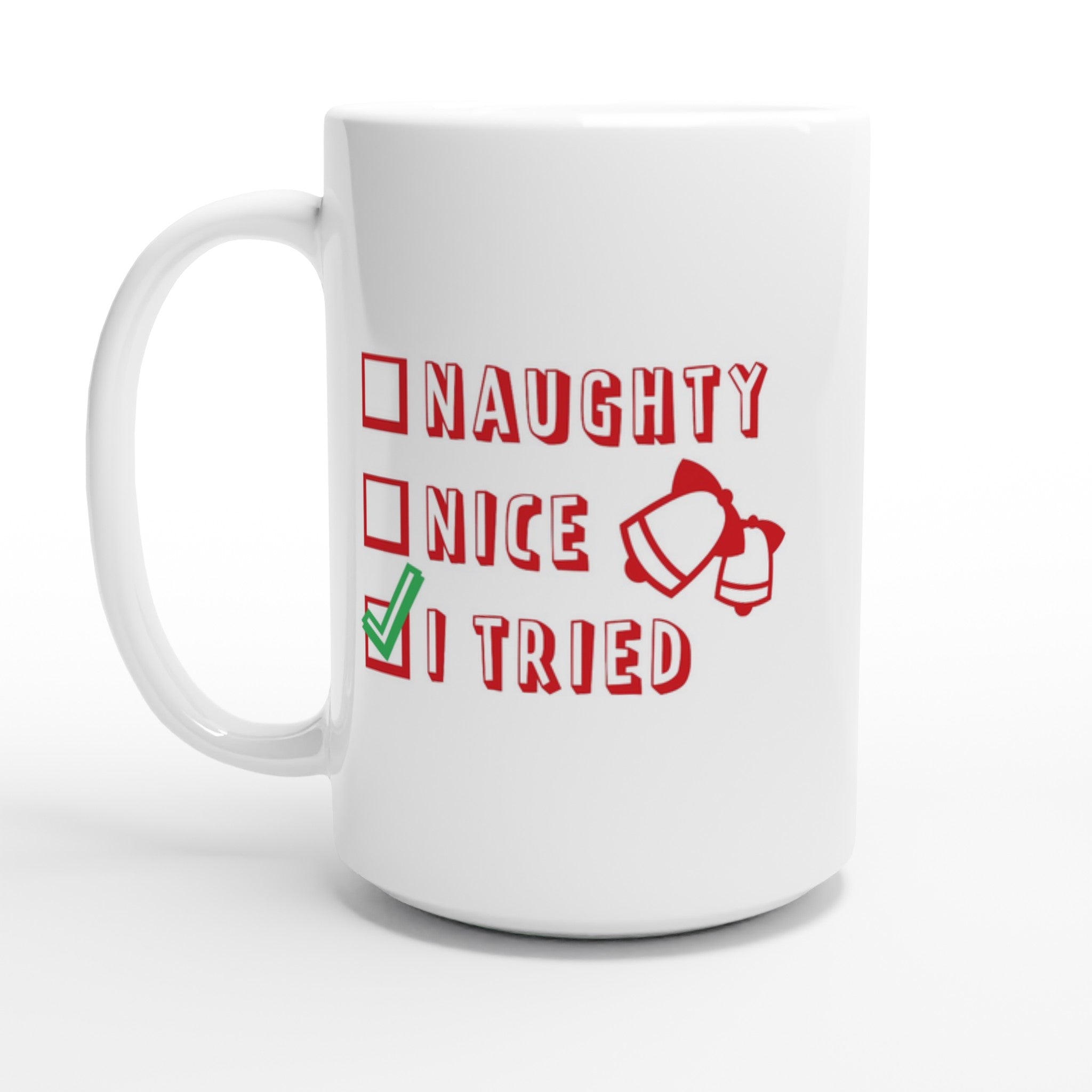 Santa's Christmas List, Naughty, Nice, I Tried - White 15oz Ceramic Mug Default Title Christmas 15oz Mug Christmas Globally Fulfilled