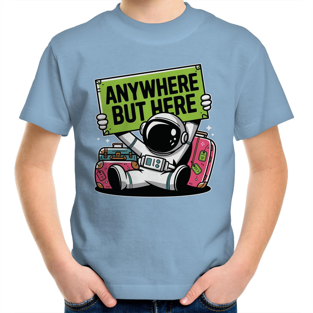 Astronaut, Anywhere But Here - Kids Youth T-Shirt Carolina Blue Kids Youth T-shirt Printed In Australia Space