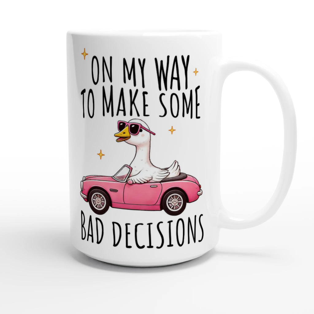 On My Way To Make Some Bad Decisions - White 15oz Ceramic Mug 15oz Mug animal Globally Fulfilled