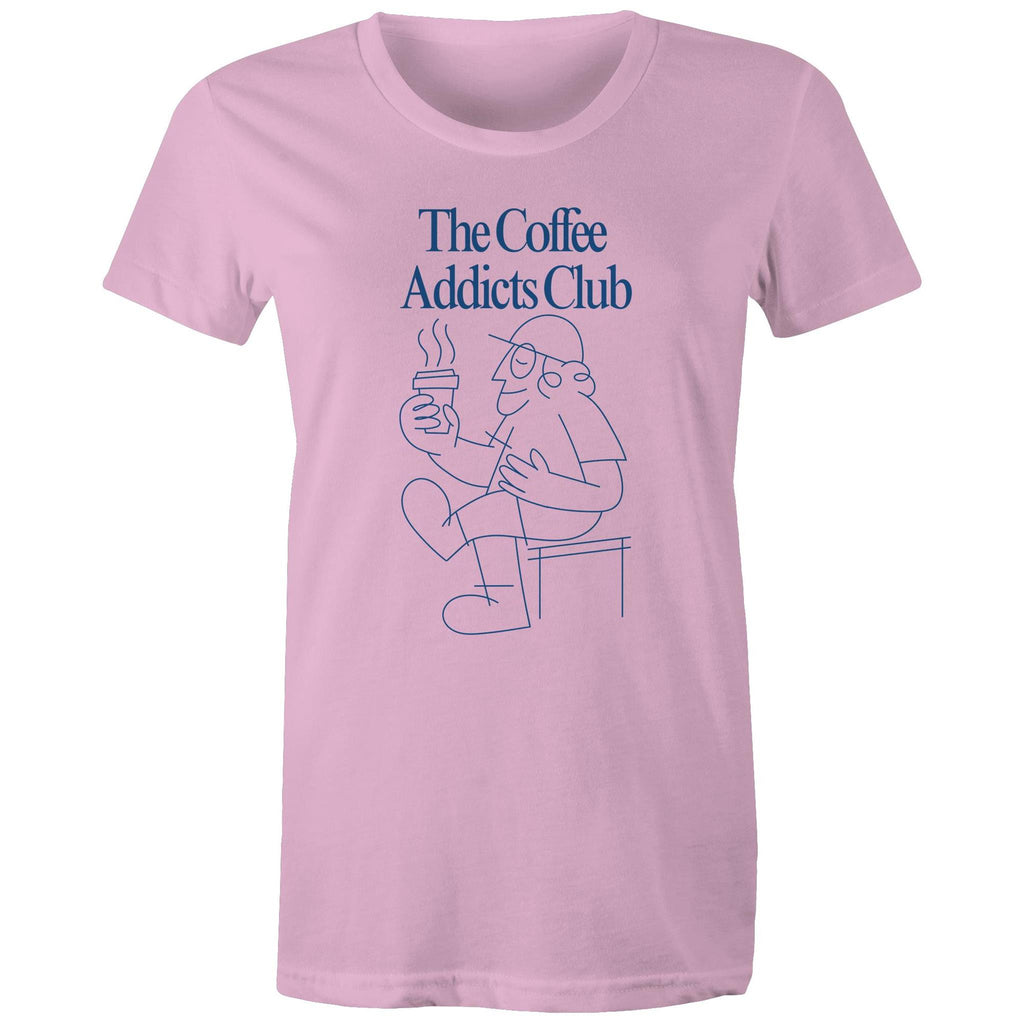 The Coffee Addicts Club - Womens T-shirt Pink Womens T-shirt Coffee Printed In Australia