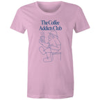 The Coffee Addicts Club - Womens T-shirt Pink Womens T-shirt Coffee Printed In Australia