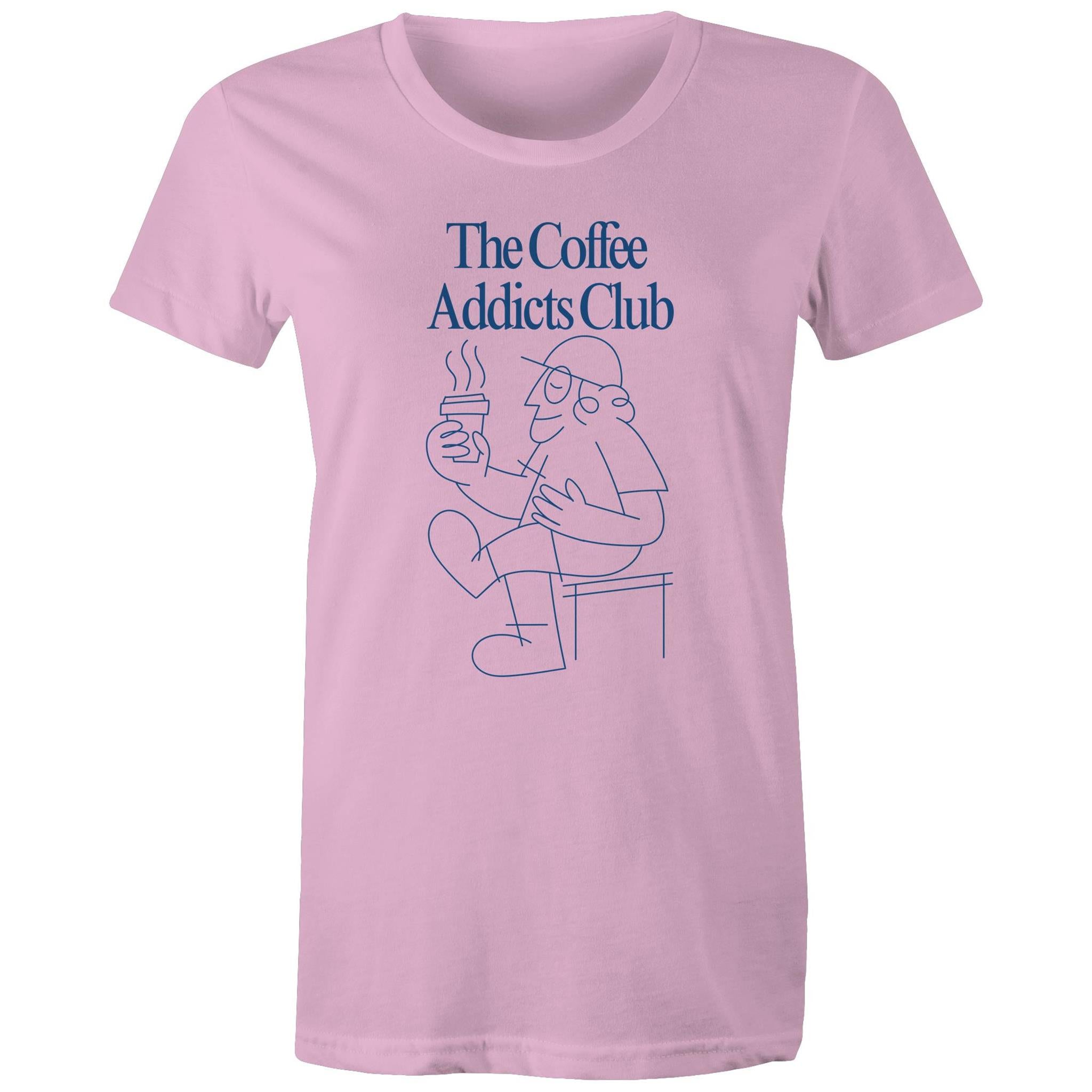 The Coffee Addicts Club - Womens T-shirt Pink Womens T-shirt Coffee Printed In Australia