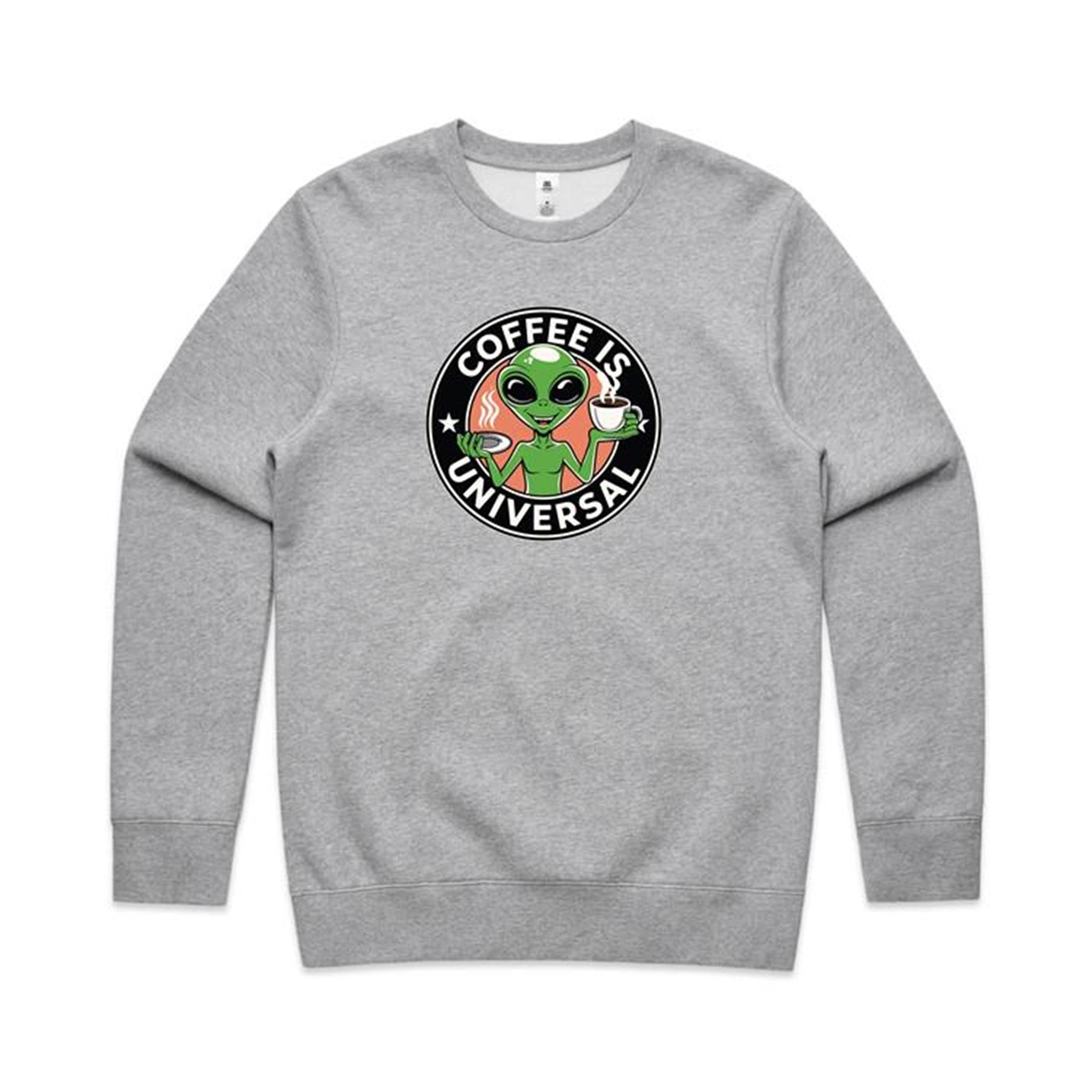Coffee Is Universal, Alien - AS Colour Stencil Crew Grey Marle Sweatshirt Coffee Printed In Australia Sci Fi