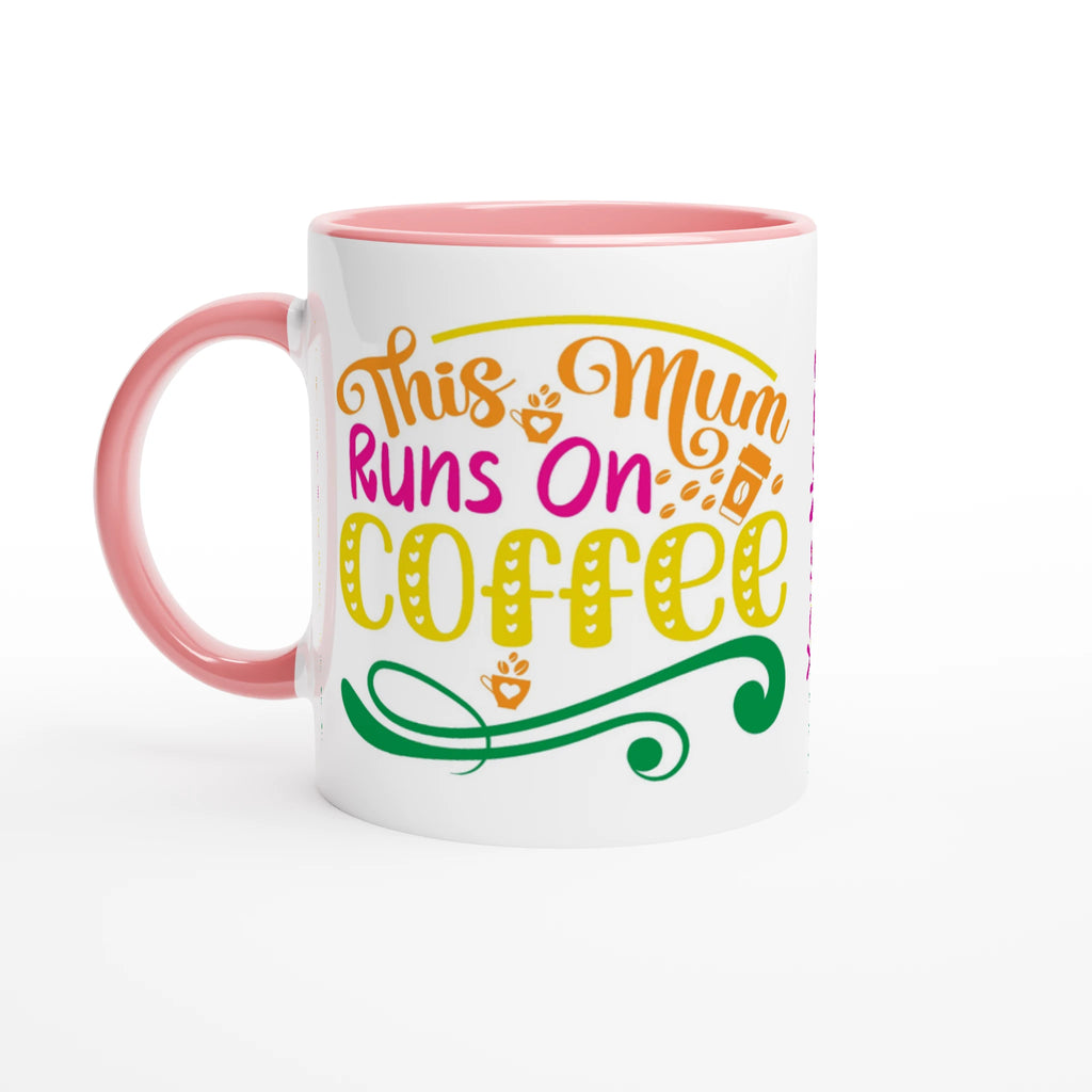 Personalised - This Mum Runs On Coffee - 11oz Ceramic Mug Ceramic Pink Personalised Mug customise Globally Fulfilled Mum personalise