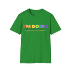 I'm Doing The Best I Can - Unisex Softstyle T-Shirt