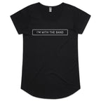 I'm With The Band - Womens Scoop Neck T-Shirt Black Womens Scoop Neck T-shirt Music Printed In Australia