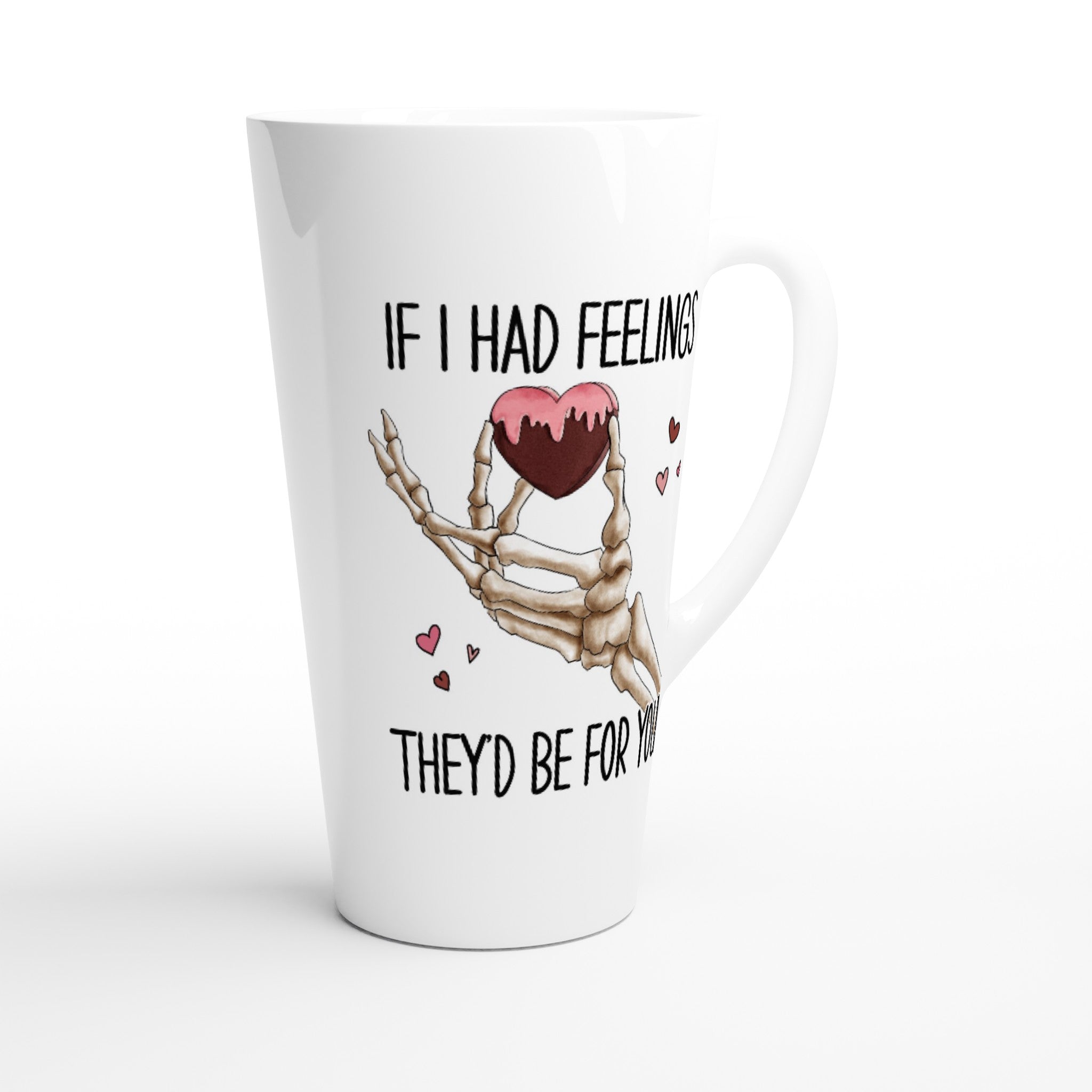 If I Had Feelings They'd Be For Your, Valentines Skeleton - White Latte 17oz Ceramic Mug Latte Mug Globally Fulfilled Love