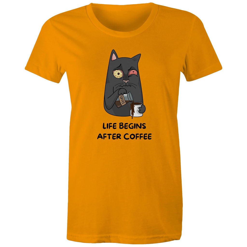 Life Begins After Coffee - Womens T-shirt Orange Womens T-shirt Coffee Printed In Australia