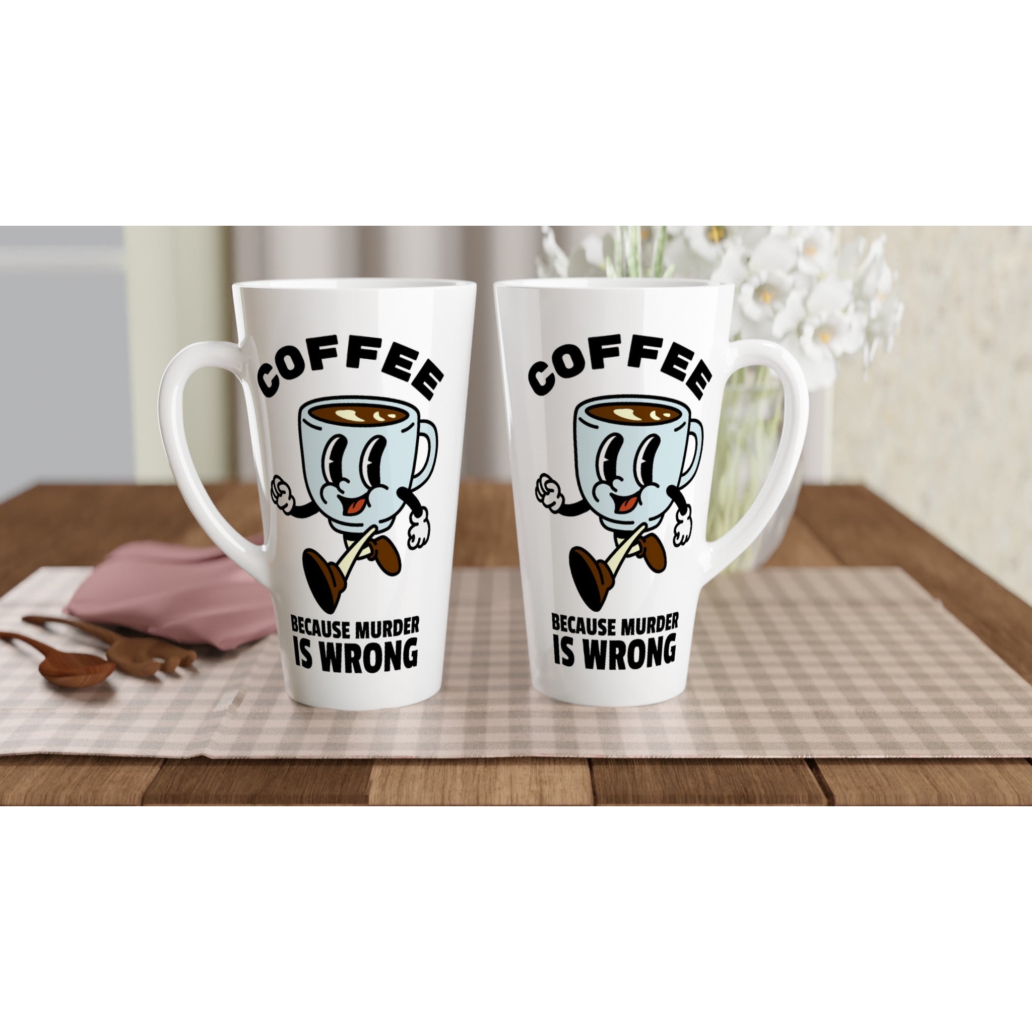 Coffee, Because Murder Is Wrong - White Latte 17oz Ceramic Mug Latte Mug Coffee Globally Fulfilled