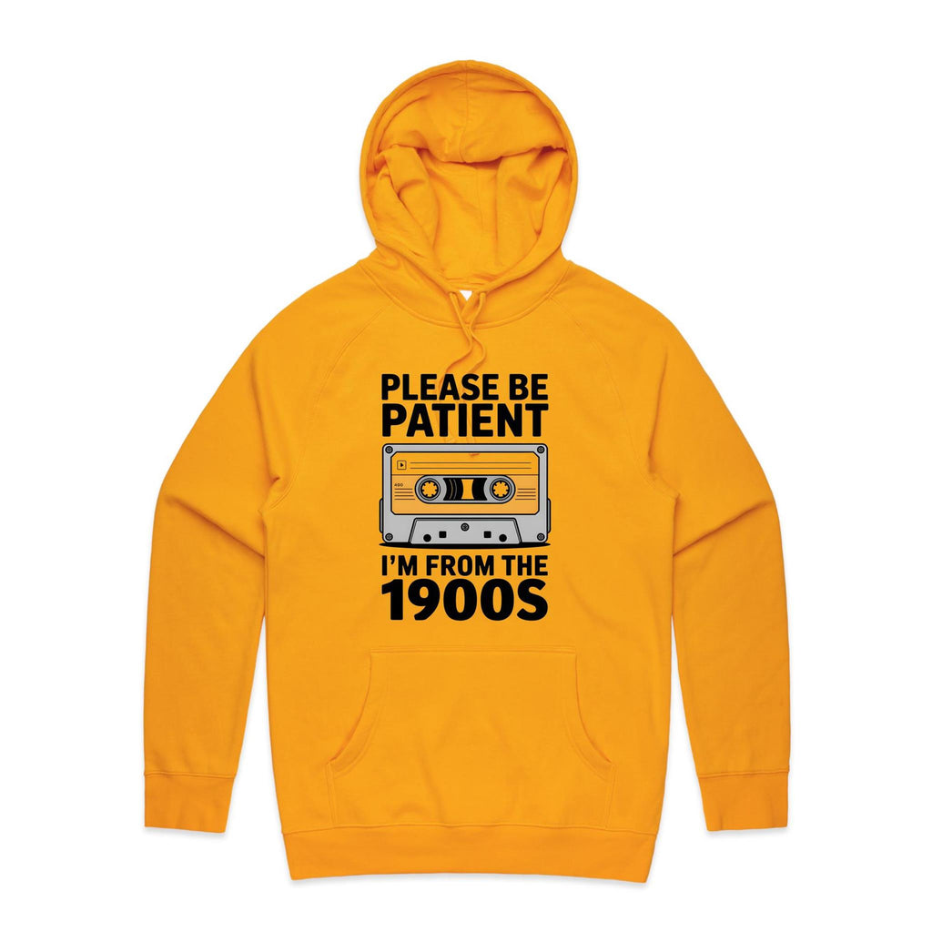 Please Be Patient, I'm From The 1900's Men's AS Colour Hoodie Gold Mens Hoodie Music Printed In Australia Retro