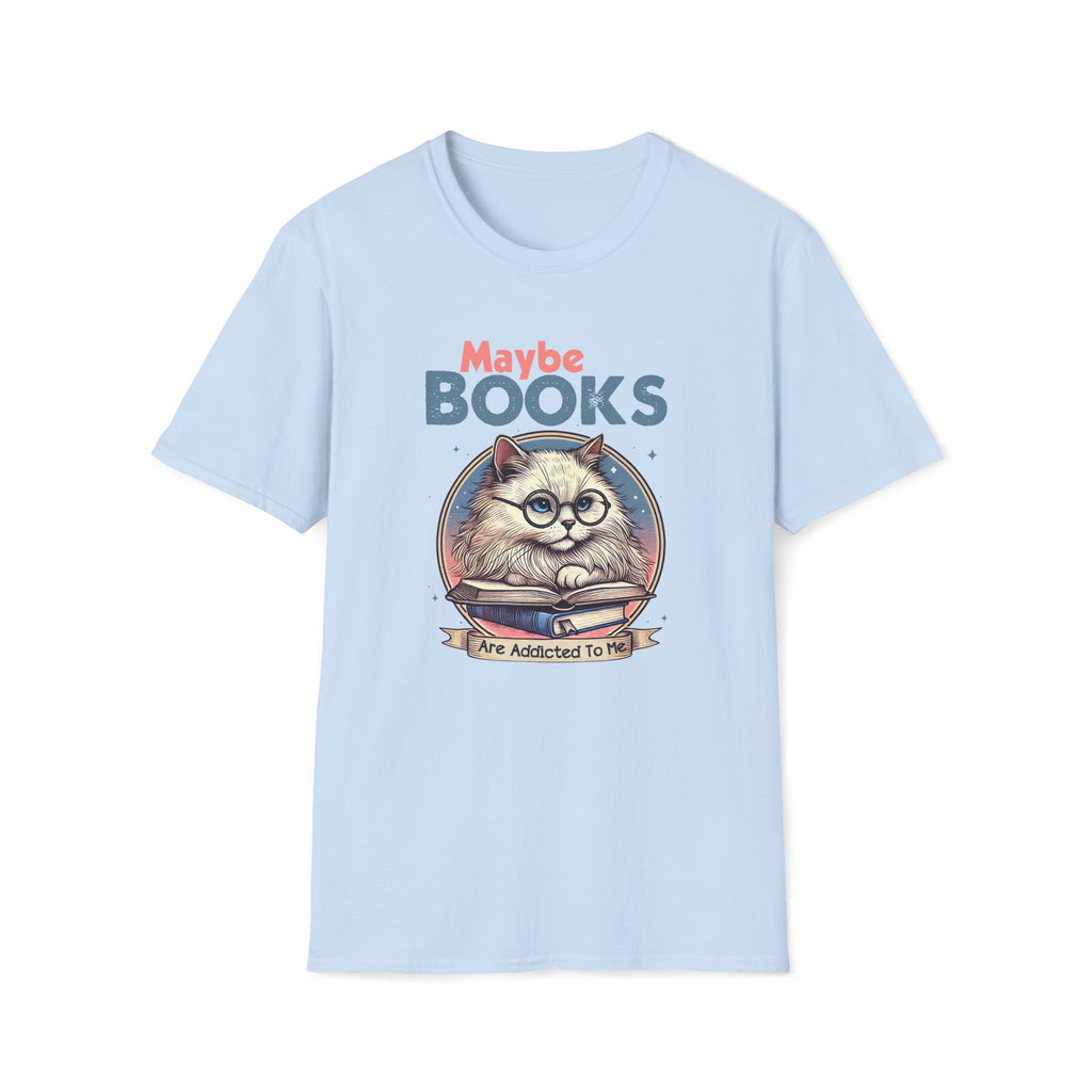 Maybe Books Are Addicted To Me, Cat - Unisex Softstyle T-shirt