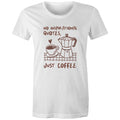 No Inspirational Quotes, Just Coffee - Womens T-shirt White Womens T-shirt Coffee Printed In Australia