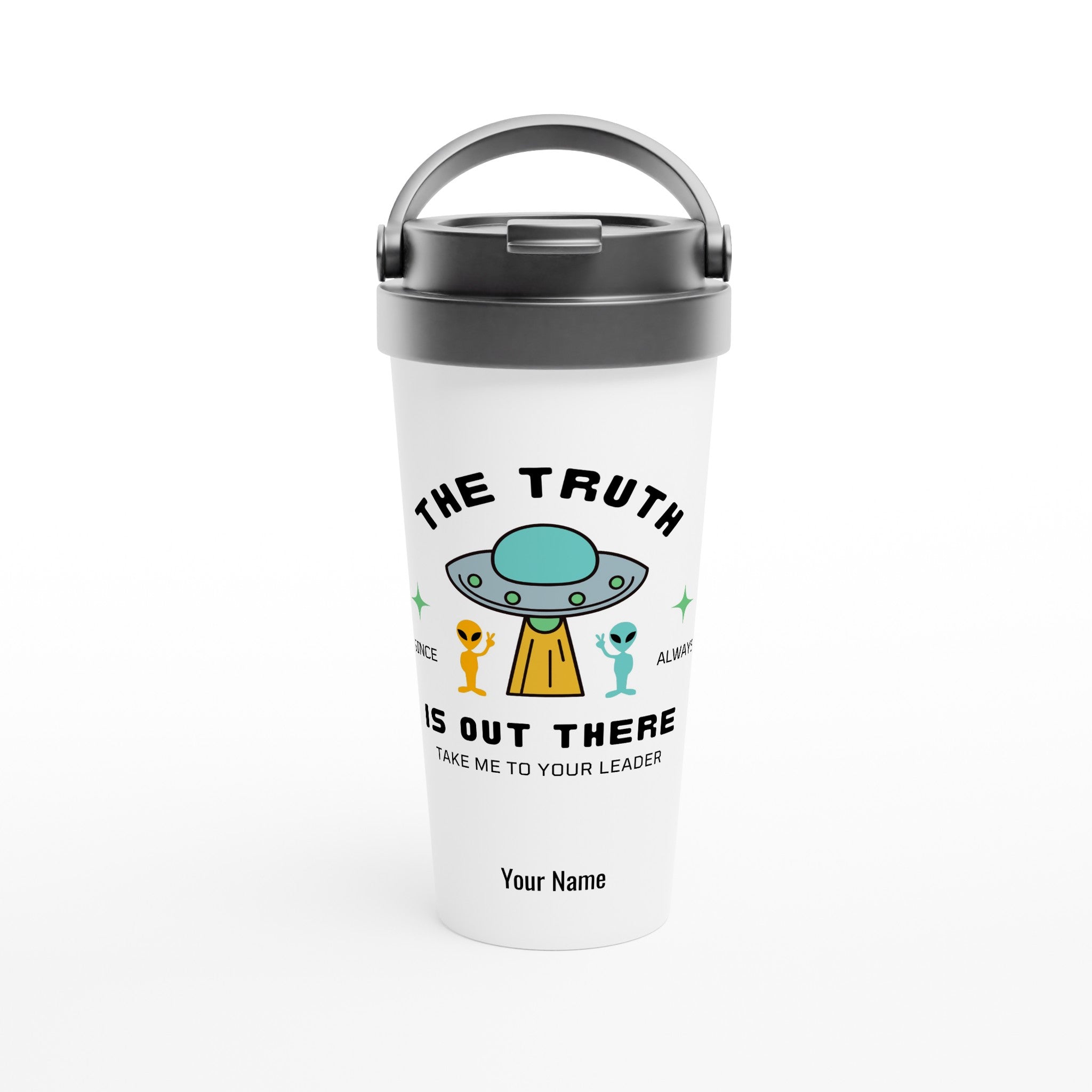Personalised - The Truth Is Out There - White 15oz Stainless Steel Travel Mug Default Title Personalised Travel Mug Globally Fulfilled sci fi